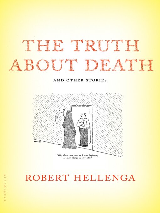 Title details for The Truth About Death by Robert Hellenga - Available